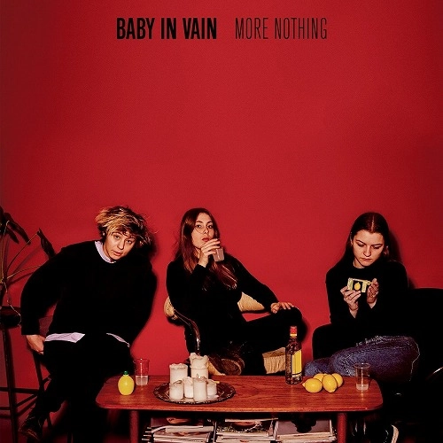 BABY IN VAIN / ベイビー・イン・ヴェイン / MORE NOTHING
