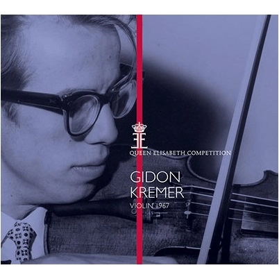 GIDON KREMER / ギドン・クレーメル / QUEEN ELISABETH COMPETITION VIOLIN 1967