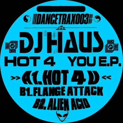 DJ HAUS / HOT 4 U