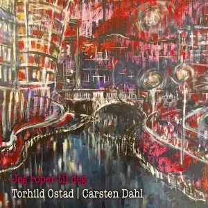 TORHILD OSTAD / JEG ROPER TIL DEG