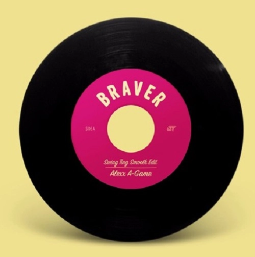 ALEXX A-GAME / BRAVER（SWING TING SMOOTH EDIT/SWING TING SMOOTH VERSION） / BRAVERSWING TING SMOOTH EDIT/SWING TING SMOOTH VERSION