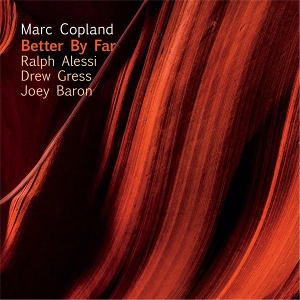 MARC COPLAND / マーク・コープランド / BETTER BY FAR
