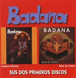 BADANA / SUS DOS PRIMEROS DISCOS