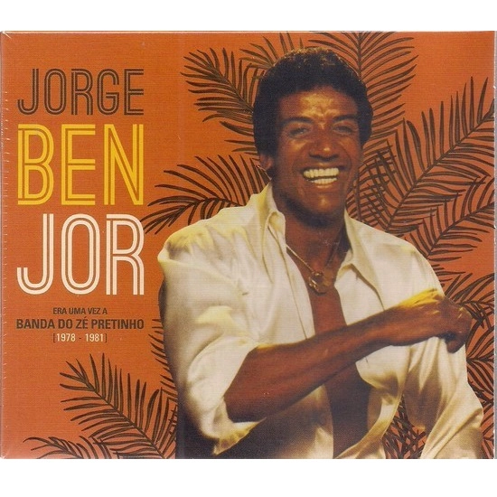 JORGE BEN / ジョルジ・ベン / ERA UMA VEZ A BANDA DO ZE PRETINHO (1978-1981)