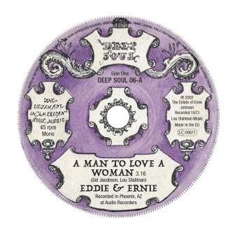 EDDIE & ERNIE / エディ&アーニー / A MAN TO LOVE A WOMAN / YOU MAKE MY LIFE A SUNNY DAY