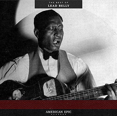 LEADBELLY (LEAD BELLY) / レッドベリー / AMERICAN EPIC: THE BEST OF LEAD BELLY