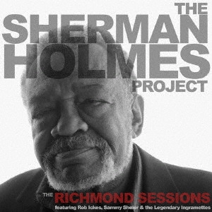 SHERMAN HOLMES PROJECT  / シャーマン・ホームズ・プロジェクト / リッチモンド・セッションズ / RICHMOND SESSIONS