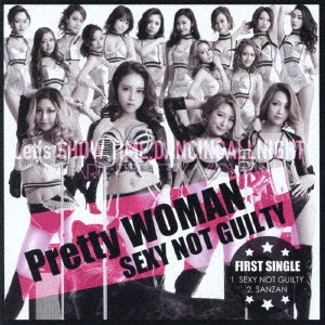 PRETTY WOMAN / SEXY NOT GUILTY(Type A)