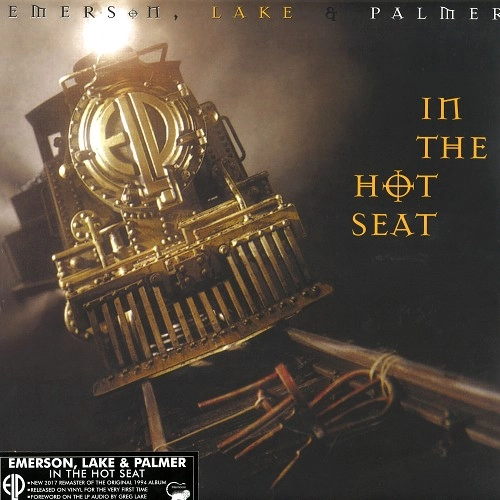 EMERSON, LAKE & PALMER / エマーソン・レイク&パーマー / IN THE HOT SEAT: LIMITED VINYL