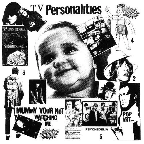TELEVISION PERSONALITIES / テレヴィジョン・パーソナリティーズ / MUMMY YOU'RE NOT WATCHING ME
