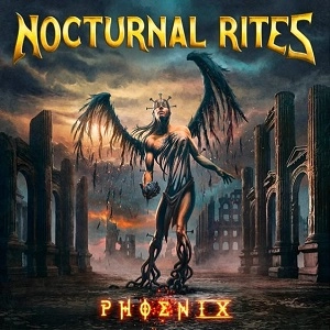 NOCTURNAL RITES / ノクターナル・ライツ / フェニックス / PHOENIX