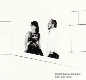 AFONSO PAIS / アフォンソ・パイス / ALEM DAS HORAS