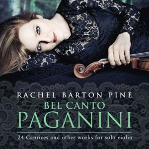 RACHEL BARTON PINE / レイチェル・バートン・パイン / BEL CANTO PAGANINI