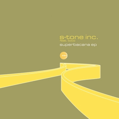 S-TONE INC. / ストーンインク / SUPERBACANA EP