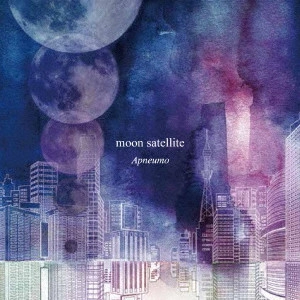 APNEUMO / アニューモ / ムーン・サテライト  / Moon Satellite 