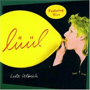 LUTZ ULBRICH FEATURING NICO / LUUL
