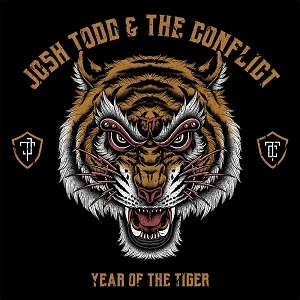 JOSH TODD(JOSH TODD & THE CONFLICT) / ジョシュ・トッド(ジョシュ・トッド&ザ・コンフリクト) / イヤー・オブ・ザ・タイガー /  YEAR OF THE TIGER 