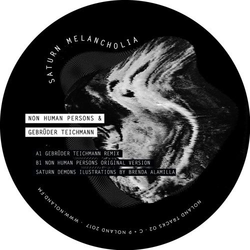 NON HUMAN PERSONS / SATURN MELANCHOLIA EP