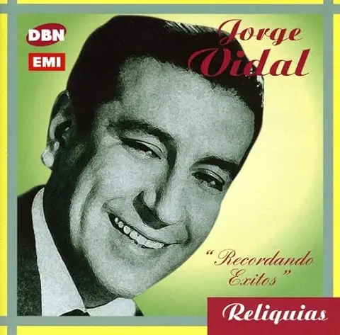 JORGE VIDAL / RECORDANDO EXITOS