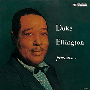 DUKE ELLINGTON / デューク・エリントン / デューク・エリントン・プレゼンツ....(UHQCD)