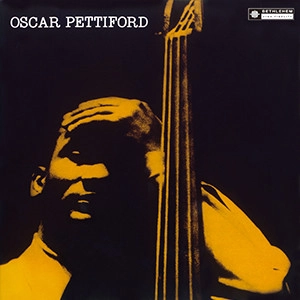 OSCAR PETTIFORD / オスカー・ペティフォード / アナザー・ワン(UHQCD) 