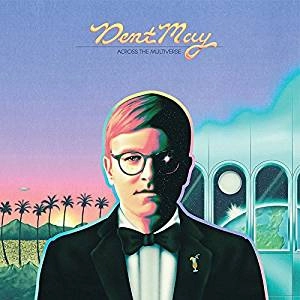DENT MAY / ACROSS THE MULTIVERSE (COLOURED VINYL)