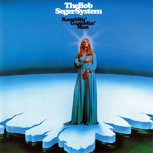 BOB SEGER SYSTEM / ボブ・シーガー・システム / RAMBLIN' GAMBLIN' MAN　（LP)