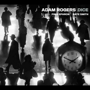 ADAM ROGERS / アダム・ロジャース / ダイス / DICE