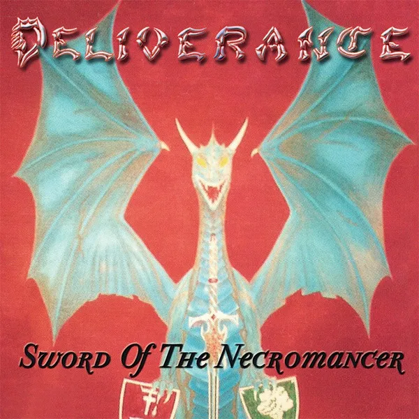 DELIVERANCE (UK) / SWORD OF THE NECROMANCER