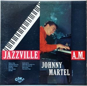 JOHNNY MARTEL / ジョニー・マーテル / JAZZVILLE 4 A.M.
