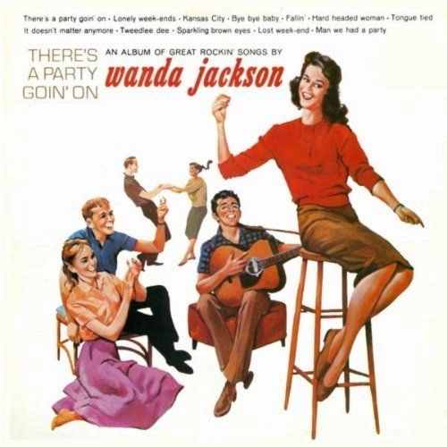 WANDA JACKSON / ワンダ・ジャクソン / THERE'S A PARTY GOIN' ON