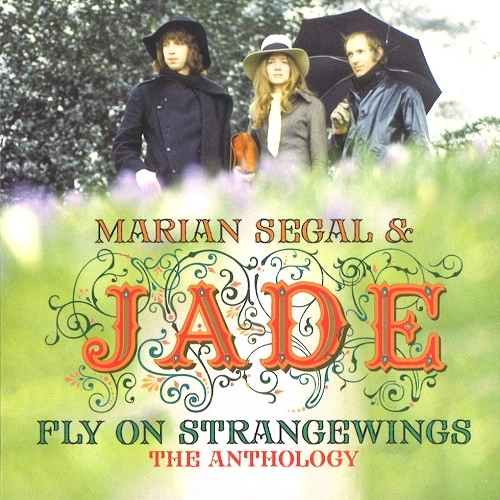JADE (FOLK: UK) / ジェイド / FLY ON STRANGEWINGS: THE ANTHOLOGY