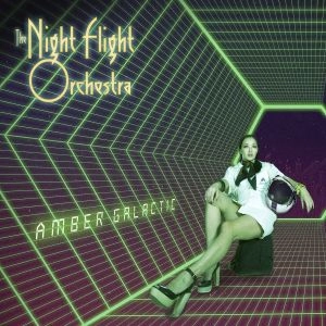 NIGHT FLIGHT ORCHESTRA / ナイト・フライト・オーケストラ / アンバー･ギャラクティック / AMBER GALACTIC