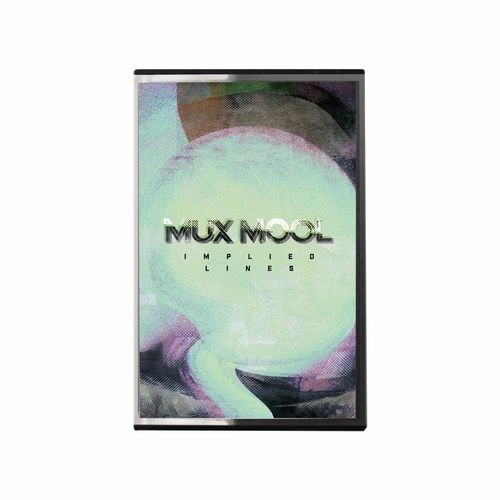 MUX MOOL / IMPLIED LINES