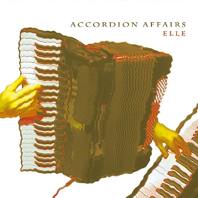 ACCORDION AFFAIRS / ELLE