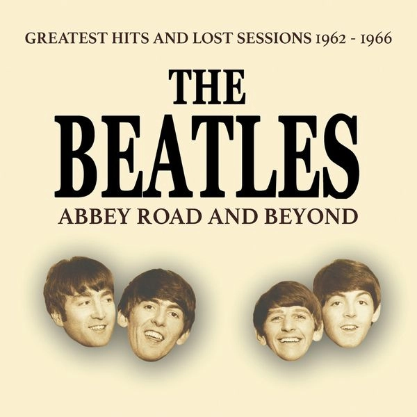 BEATLES / ビートルズ / ABBEY ROAD AND BEYOND