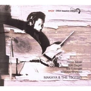 MAKAYA NTSHOKO / マカヤ・ンショコ / MAKAYA AND THE TSOTSIS