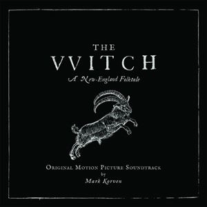 ORIGINAL SOUNDTRACK / オリジナル・サウンドトラック / VVITCH A NEW-ENGLAND FOLKTALE