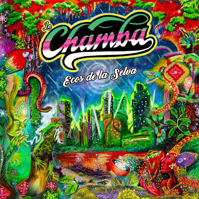 LA CHAMBA / ラ・チャンバ / エコス・デ・ラ・セルバ　大都会のクンビア / ECOS DE LA SELVA