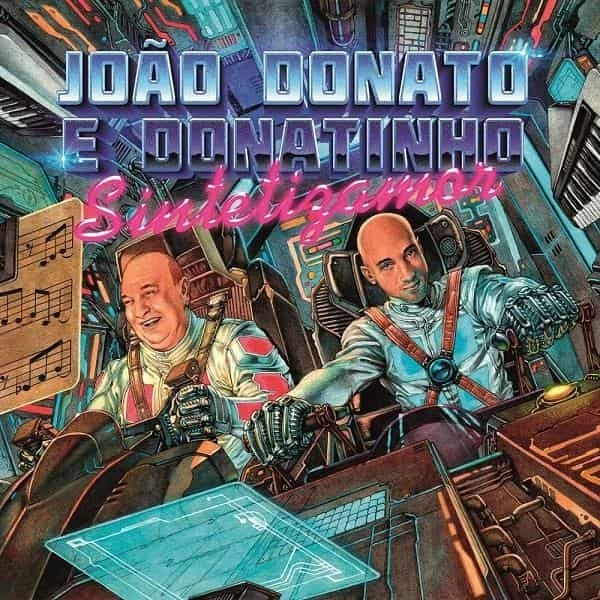 JOAO DONATO E DONATINHO / ジョアン・ドナート & ドナチーニョ / シンテチザモー <LP> / Sintetizamor <LP>