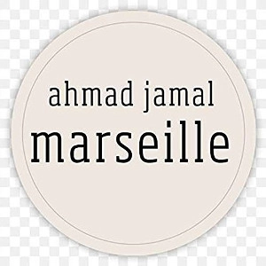 AHMAD JAMAL / アーマッド・ジャマル / Marseille 