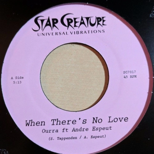 OURRA / WHEN THERE'S NO LOVE