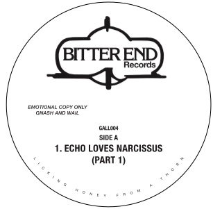 BITTER END(HOUSE) / ECHO LOVES NARCISSUS/GET THE LOVE