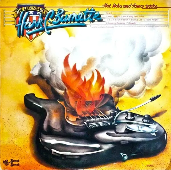 HANK C, BURNETTE / HOT LICKS AND FANCY TRICKS