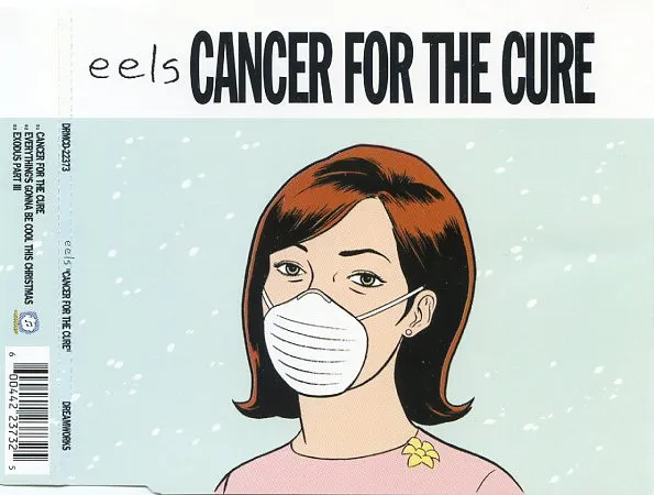 EELS / イールズ / CANCER FOR THE CURE