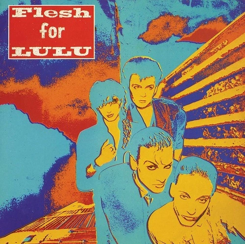 FLESH FOR LULU / フレッシュ・フォー・ルル / THE POLYDOR YEARS