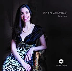 EDNA STERN / エドナ・スターン / エレーヌ･ド･モンジュルー:作品集 / MONTGEROULT:PIANO SONATA NO.9
