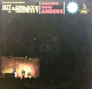 JORGE ANDERS / ジョージ・アンダース / JAZZ EN EMBASSY