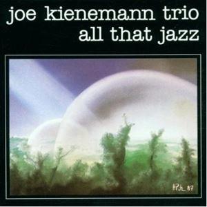 JOE KIENEMANN / ジョー・キーネマン / ALL THAT JAZZ