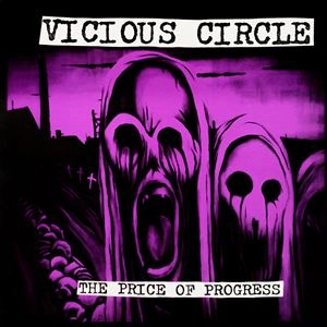 VICIOUS CIRCLE (PUNK) / PRICE OF PROGRESS